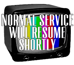 normal service will resume shortly
